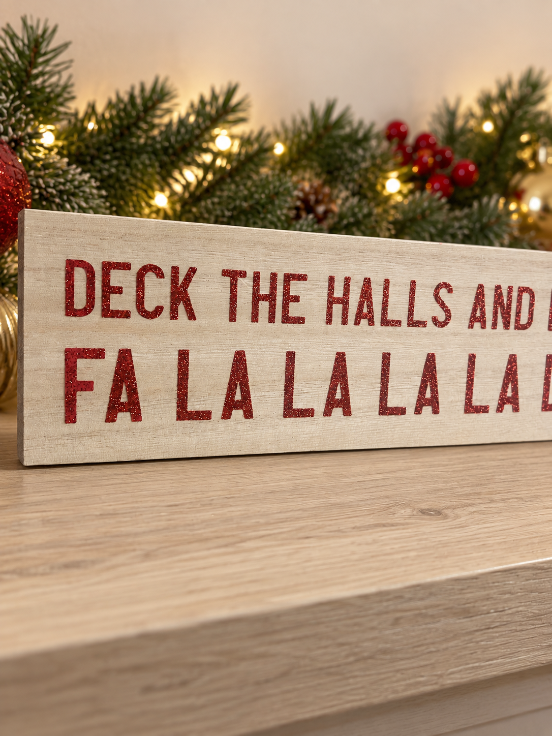 Deck the Halls Funny Wooden Christmas Sign